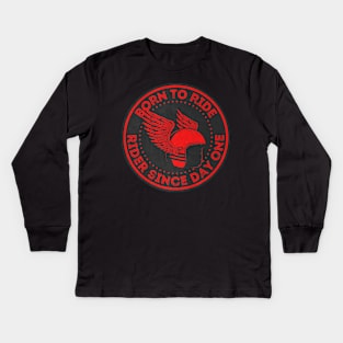 Born To Ride.Gift For Bikers Kids Long Sleeve T-Shirt